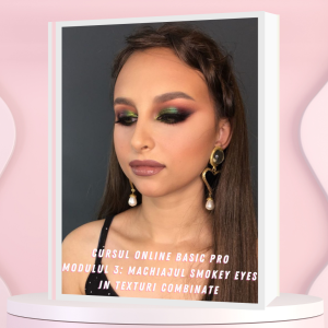 Modulul 3: Machiajul Smokey Eyes in texturi combinate